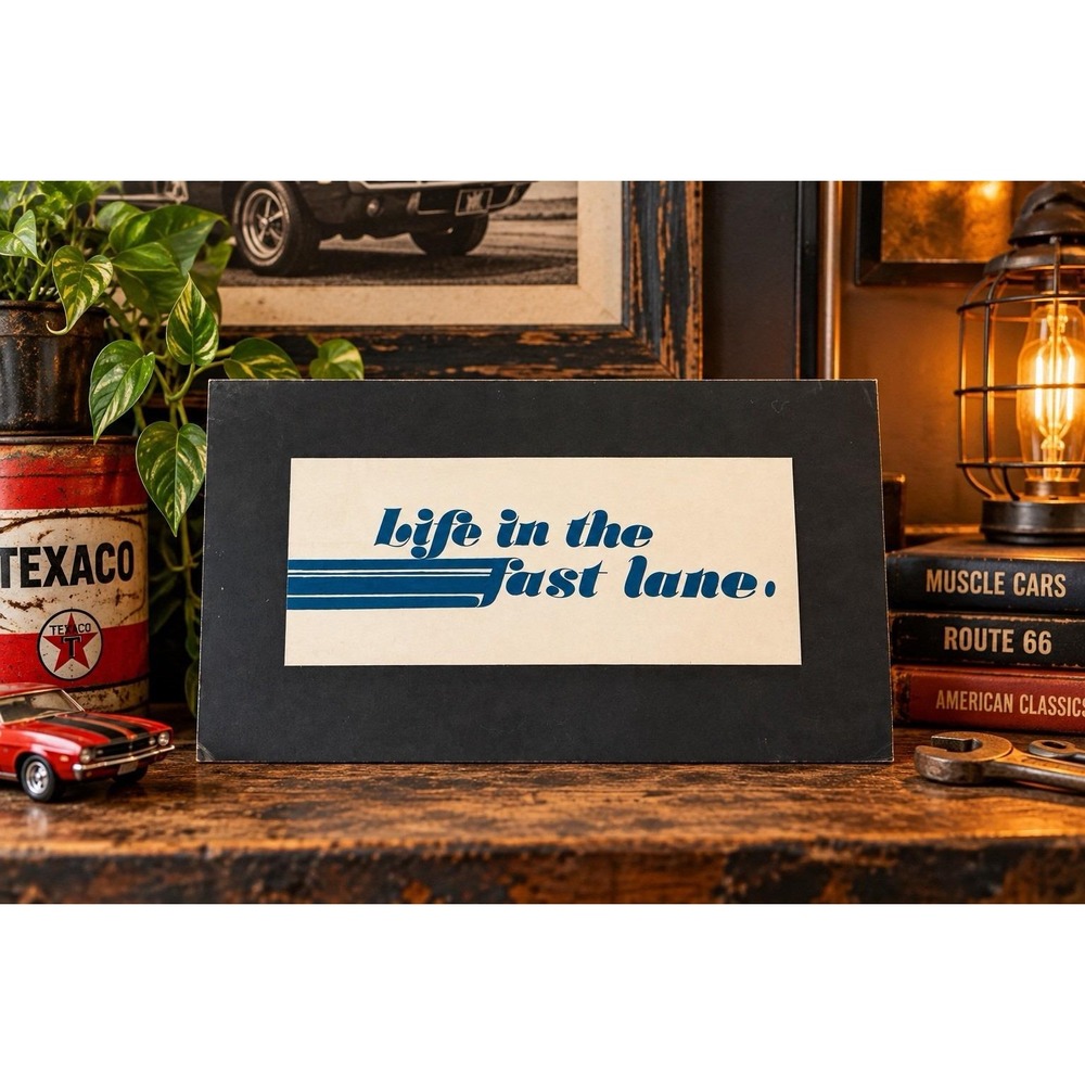 VTG Life in the Fast Lane Original Hand Lettering Graphic Design Art Signed